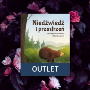 Lekko uszkodzona książka „Niedźwiedź i przestrzeń”